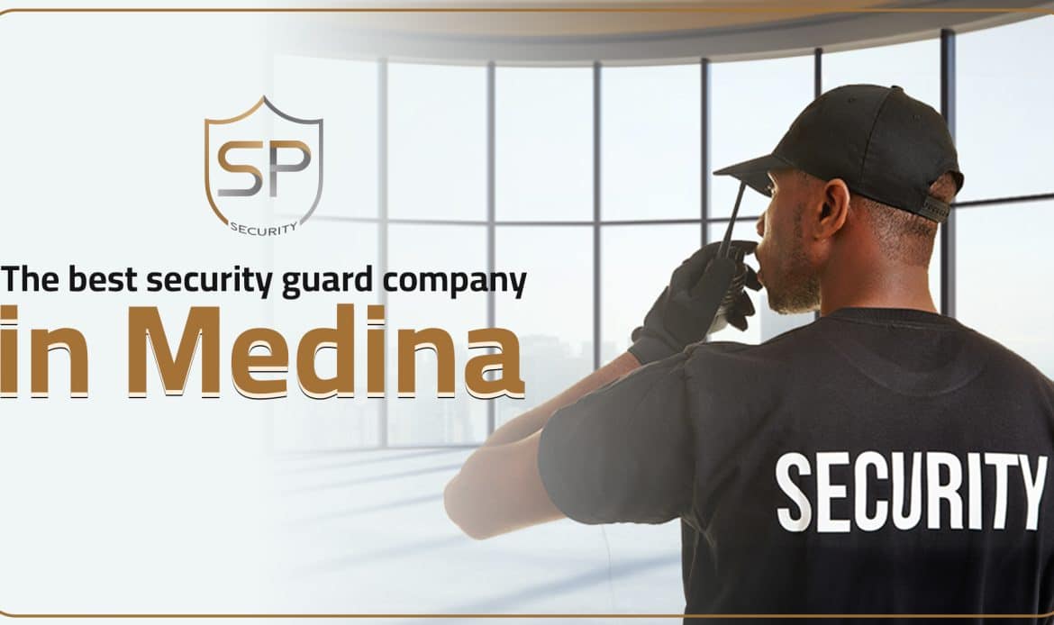 The best security guard company in Medina