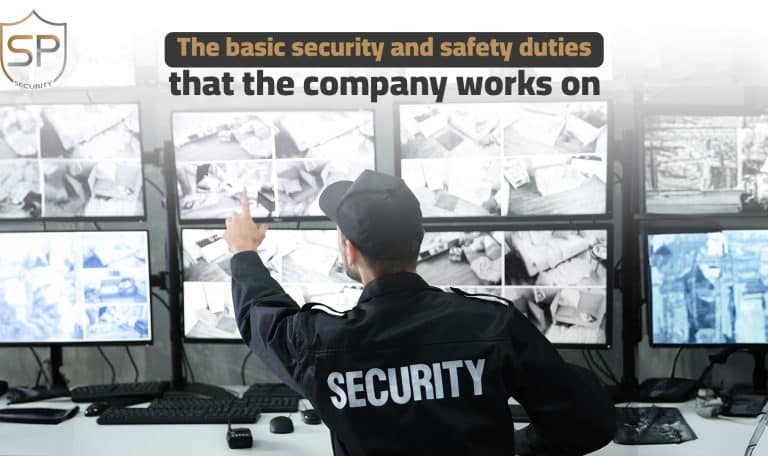 The basic security and safety duties that the company works on