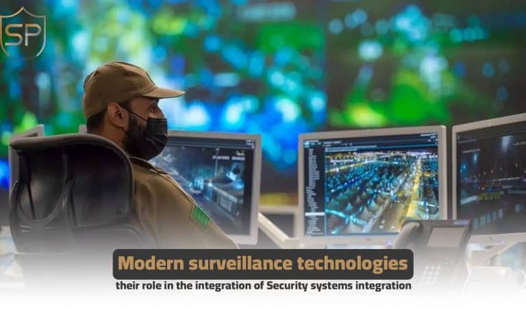 Modern surveillance technologies: their role in the integration of Security systems integration