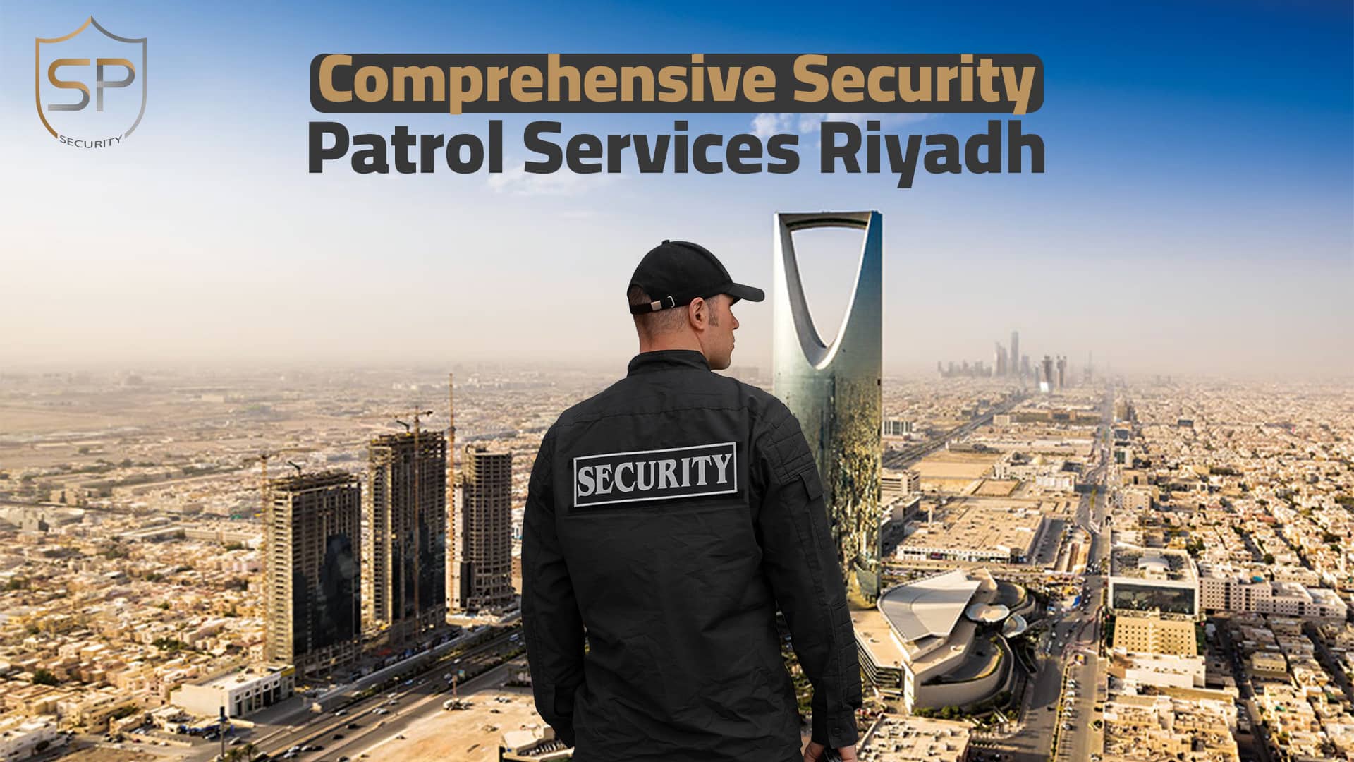 Comprehensive Security Patrol Services Riyadh