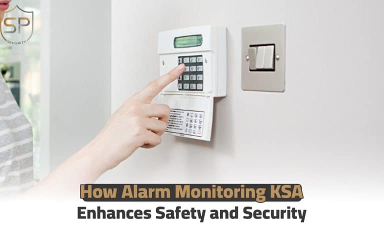 How Alarm Monitoring KSA Enhances Safety and Security