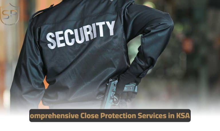 omprehensive Close Protection Services in KSA