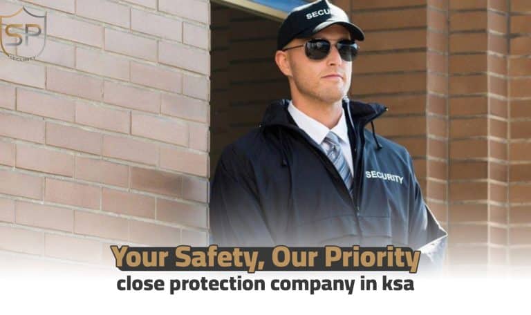 Your Safety, Our Priority: close protection company in ksa