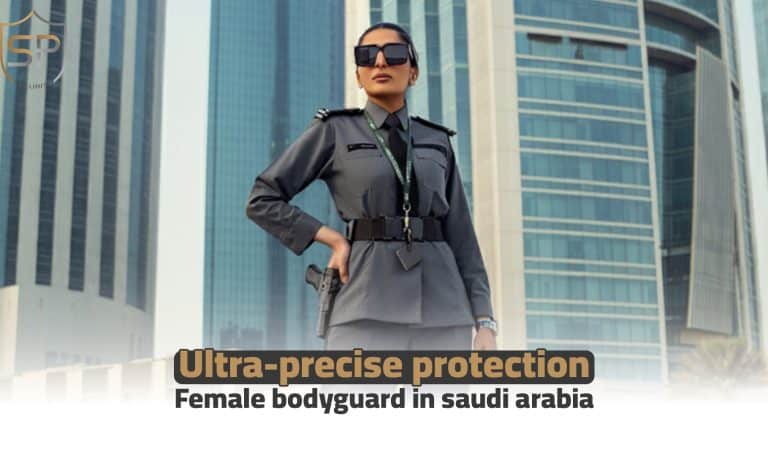 Ultra-precise protection: Female bodyguard in saudi arabia